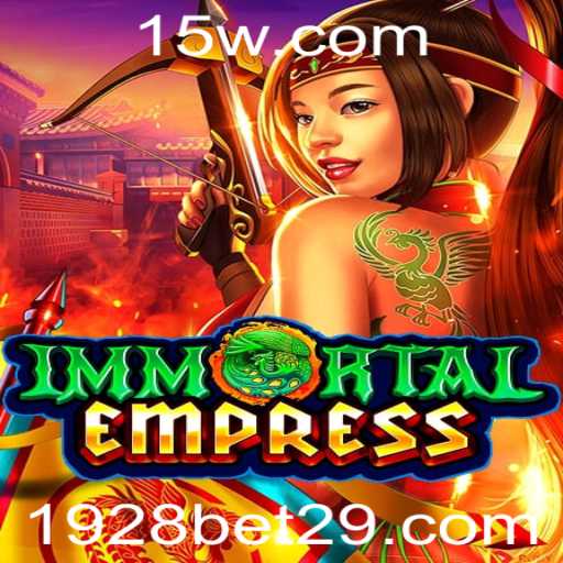 Descubra a Aventura Épica de ImmortalEmpress e a Estratégia por Trás do 1928 Bet Net